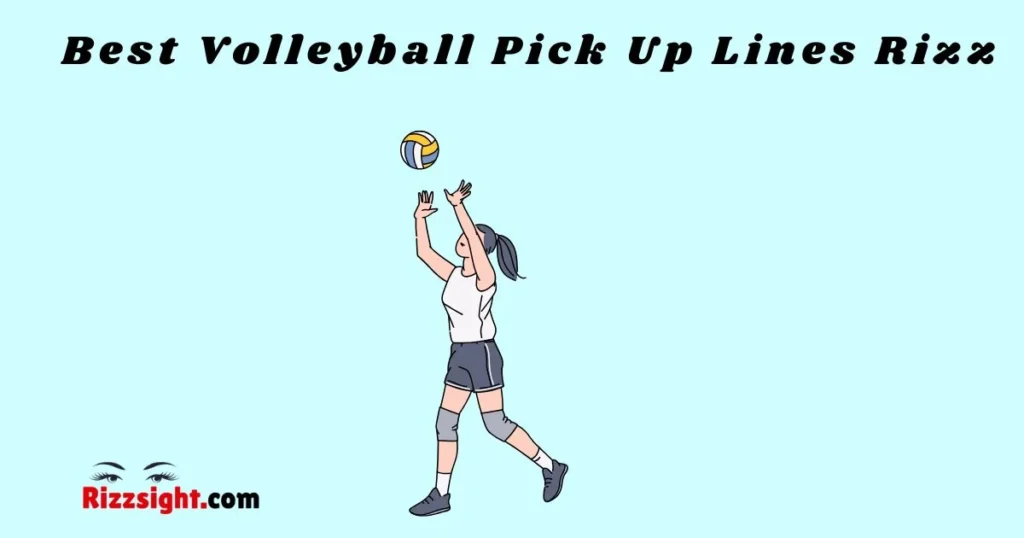 Best Volleyball Pick Up Lines Rizz