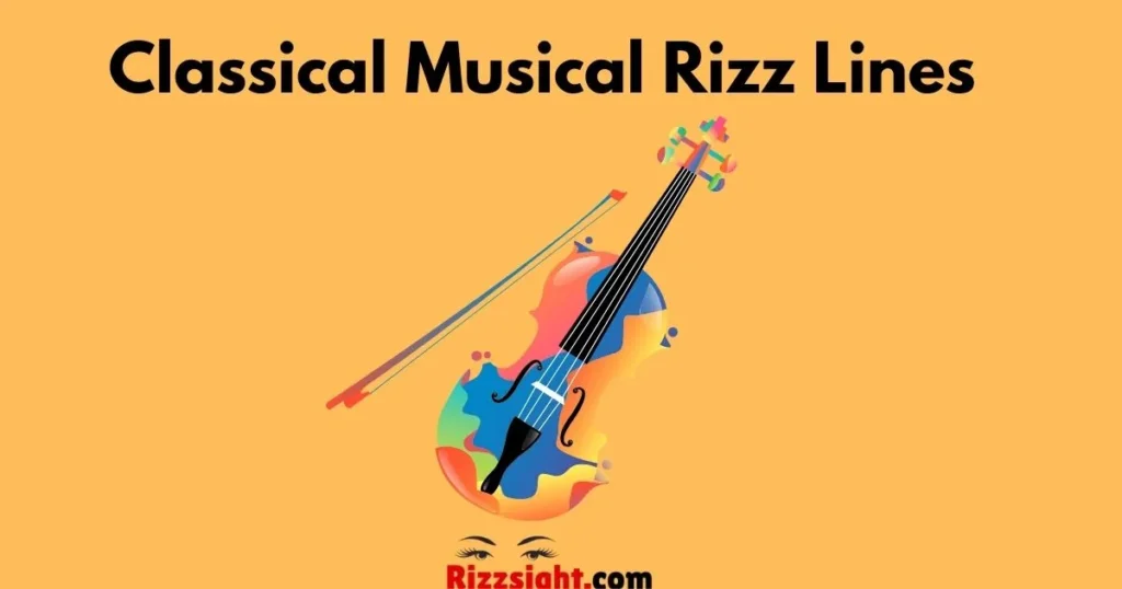 Classical Musical Rizz Lines