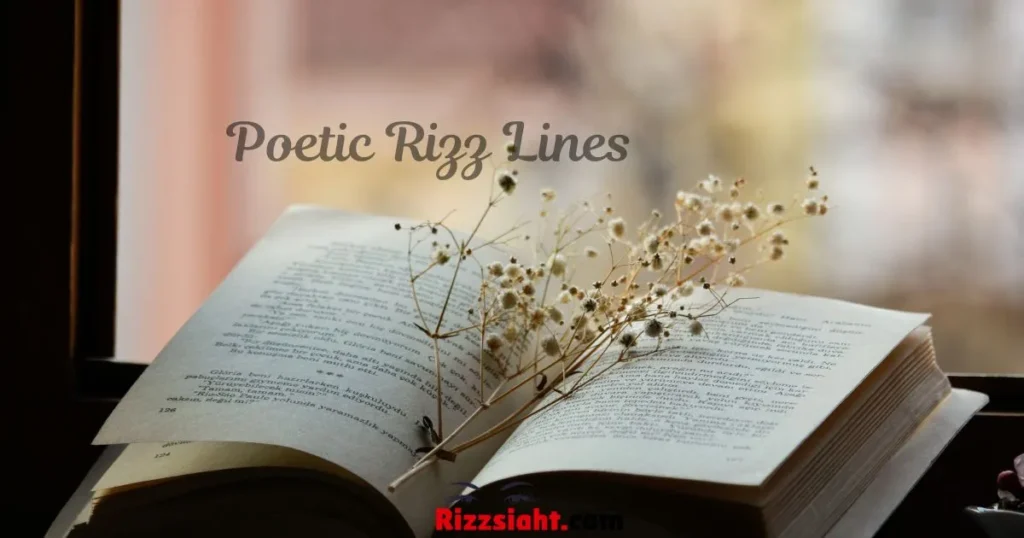 Unique Poetic Rizz Lines