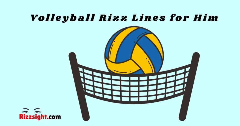 Volleyball Rizz Lines For Him