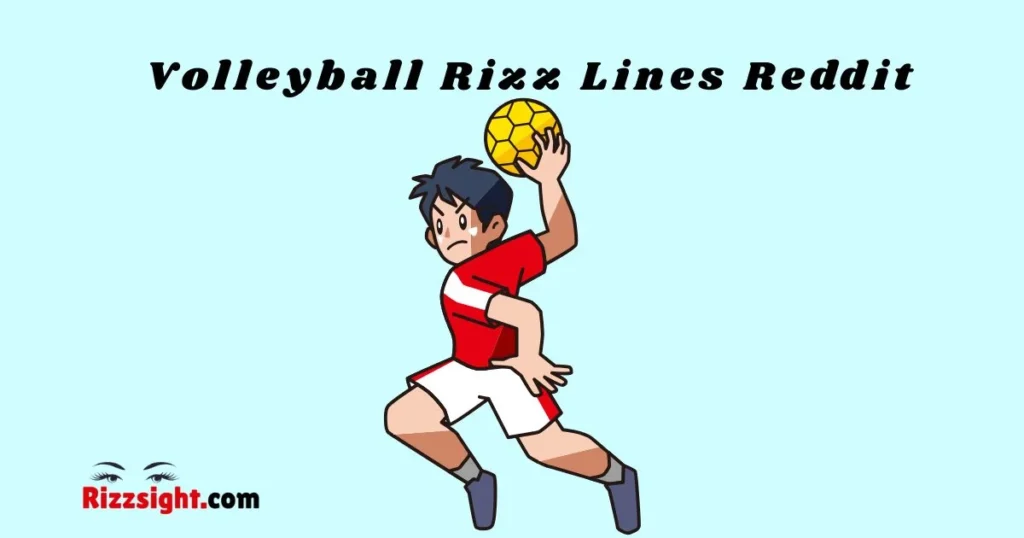 Volleyball Rizz Lines Reddit
