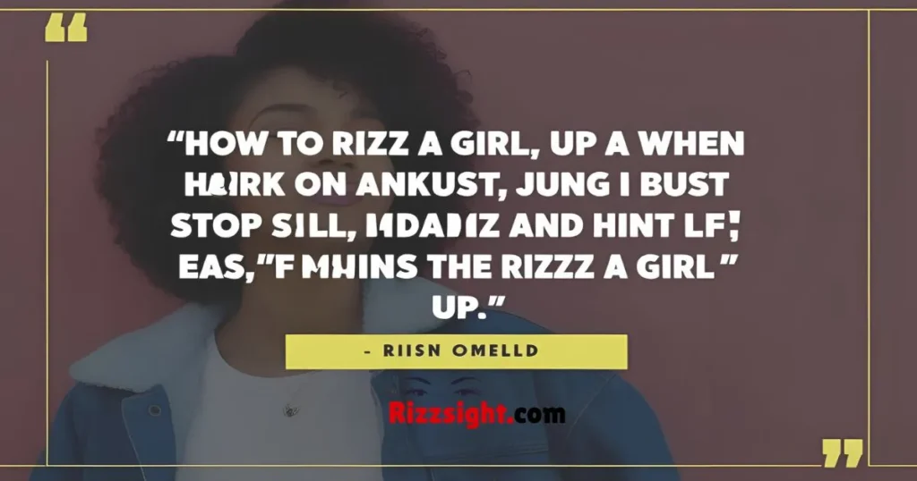 Rizz Girl Quotes