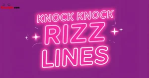 Knock Knock Rizz Lines