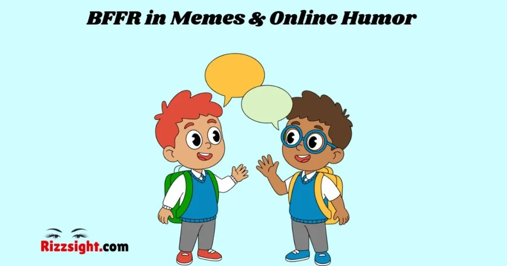 Bffr In Memes And Online Humor