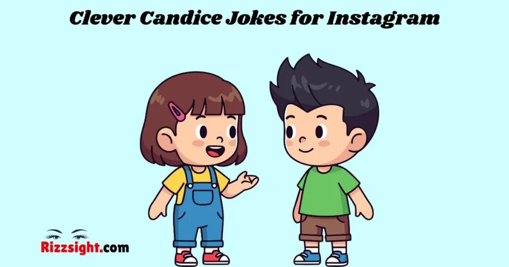 Clever Candice Jokes For Instagram