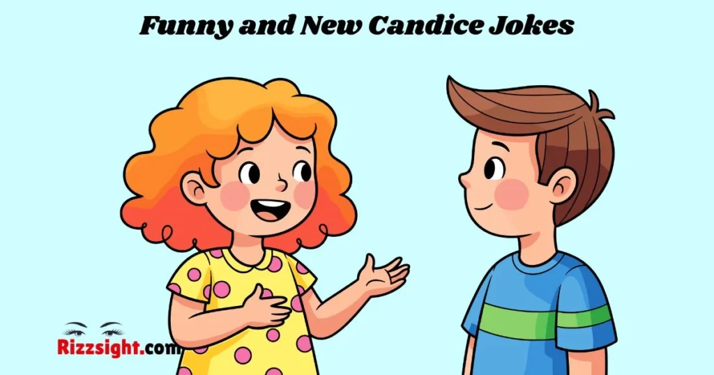 Funny And New Candice Jokes