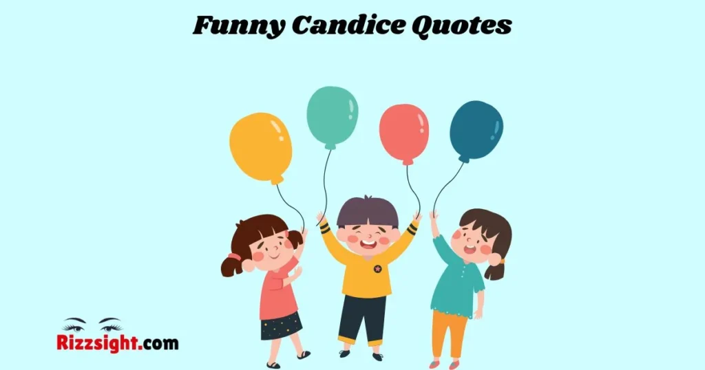 Funny Candice Quotes