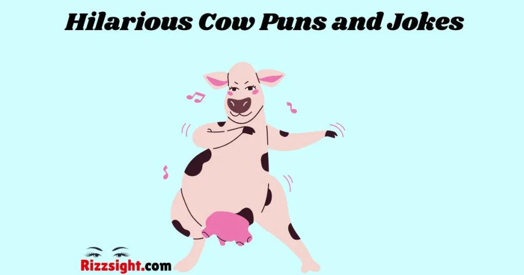 Hilarious Cow Puns And Jokes
